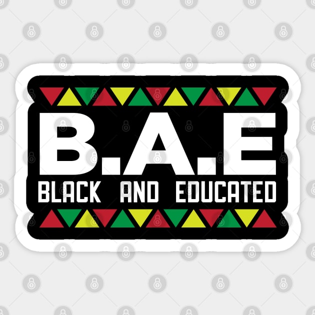 B.A.E. Black and Educated, African American, BLM, Black Pride Sticker by UrbanLifeApparel